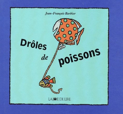Drôles de poissons 9782882581976