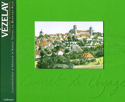 Vézelay: Colline d'éternité 9782742410149