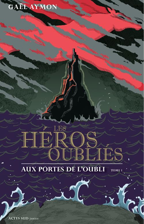 Les héros oubliés: Aux portes de l'oubli - Tome 1 9782330038892