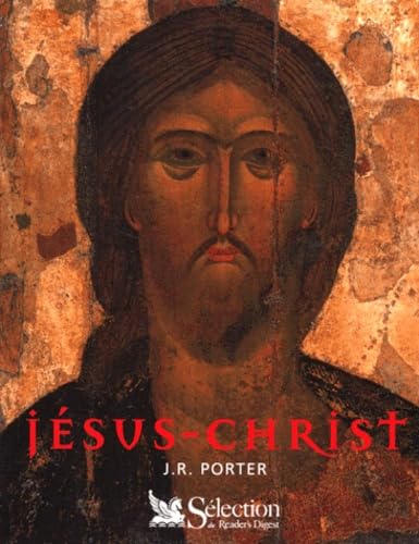 Jésus-Christ : Le Jésus de l'Histoire, le Christ de la foi 9782709811316