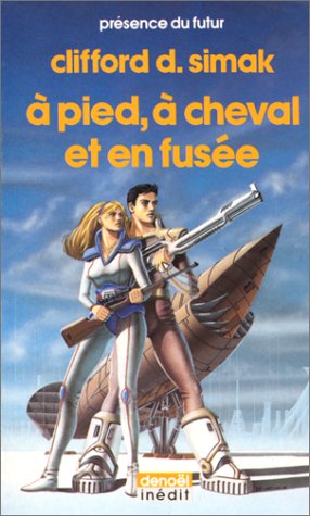 A pied a cheval et en fusee 9782207301753