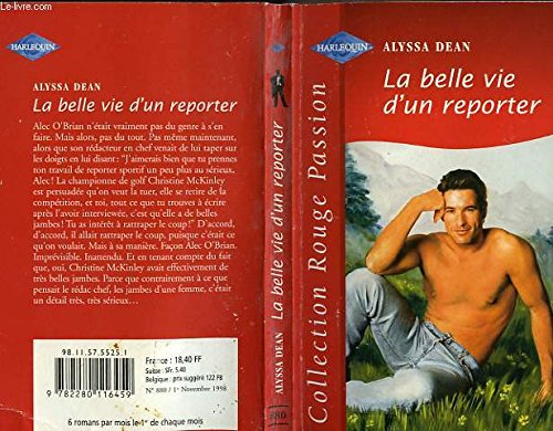 LA BELLE VIE D'UN REPORTER 9782280116459