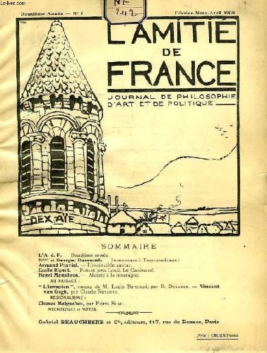 L'AMITIE DE FRANCE, 2e ANNEE, N° 1, FEV.-MARS 1908, JOURNAL DE PHILOSOPHIE, D'ART ET DE POLITIQUE 