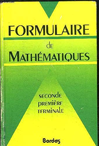 Formulaire de mathématiques : seconde, 1re, terminale 9782040168360