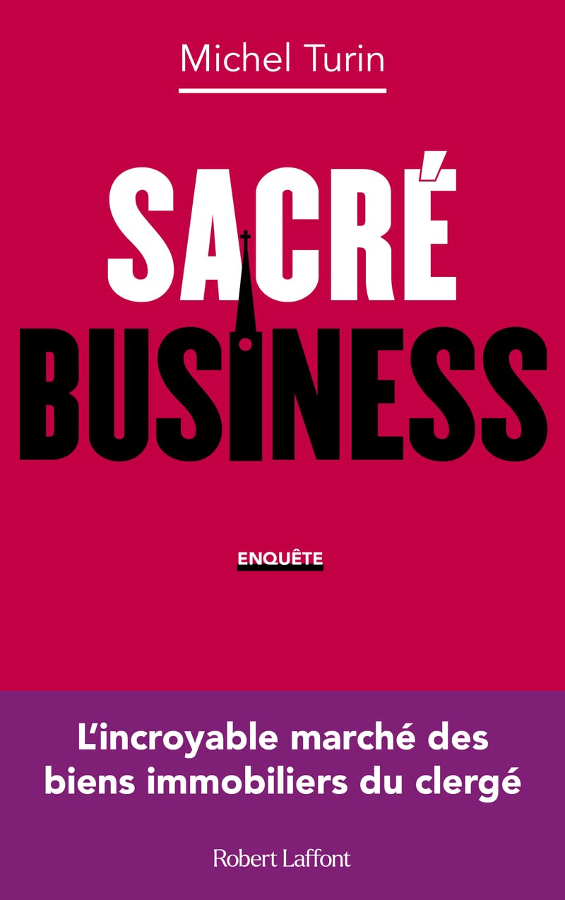 Sacré business - L'incroyable marché des biens immobiliers du clergé 9782221253779