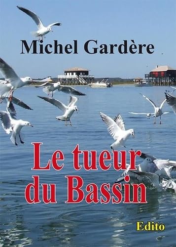 Le tueur du bassin 9782952479264
