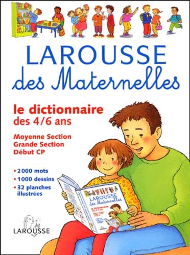 Larousse des maternelles : Le Dictionnaire des 4-6 ans 9782035320513