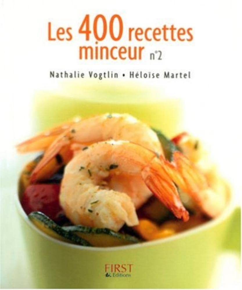 Les 400 recettes minceur: Tome 2 9782754003285
