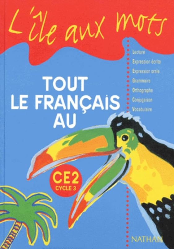 Tout le français au CE2, cycle 3 9782091212838
