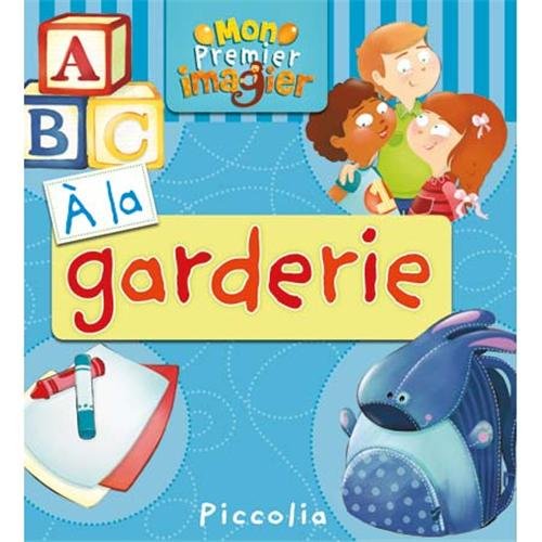 Mon premier imagier/à la garderie 9782753025455