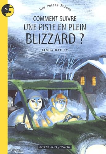 Comment suivre une piste en plein blizzard ? 9782742748242