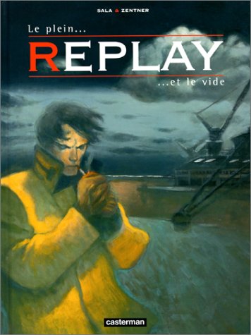 Replay, tome 2 : Le Plein et le Vide 9782203389656