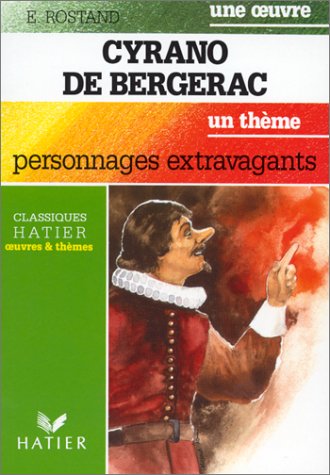 CYRANO DE BERGERAC.: Personnages extravagants 9782218073960