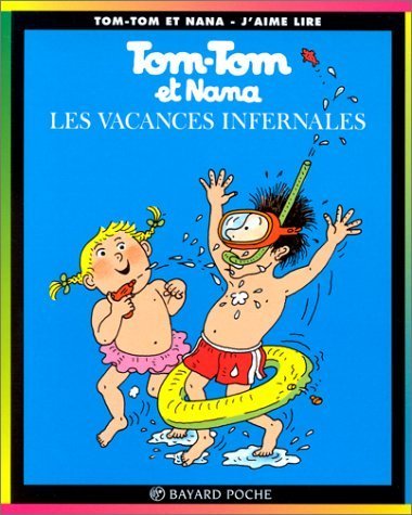 Tom-Tom et Nana, tome 5 : Les Vacances Infernales 9782227731080