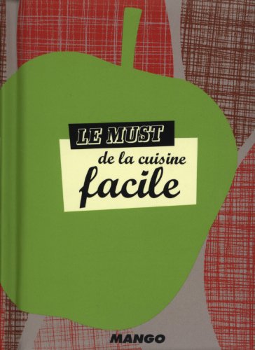 Le Must de la cuisine facile 9782317001208
