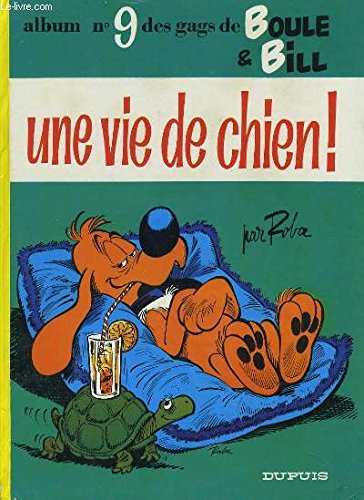 UNE VIE DE CHIEN. 9782724257410