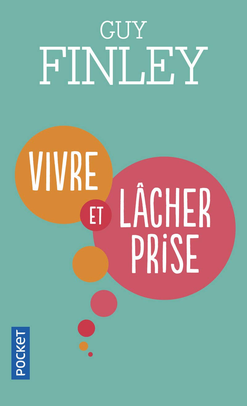 Vivre et lâcher prise 9782266204149