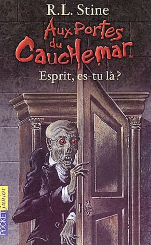 Aux portes du cauchemar, tome 7 : Esprit es-tu là ? 9782266129640