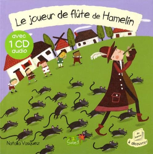 LE JOUEUR DE FLÛTE DE HAMELIN + CD 9782359900637
