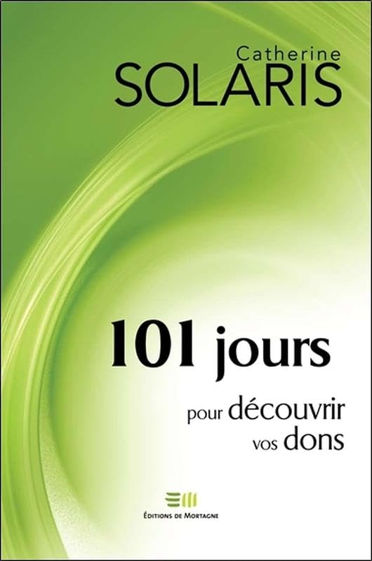 101 jours pour découvrir vos dons 9782890749665