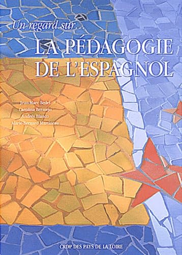 Un regard sur ... la pédagogie de l'espagnol 9782866282530