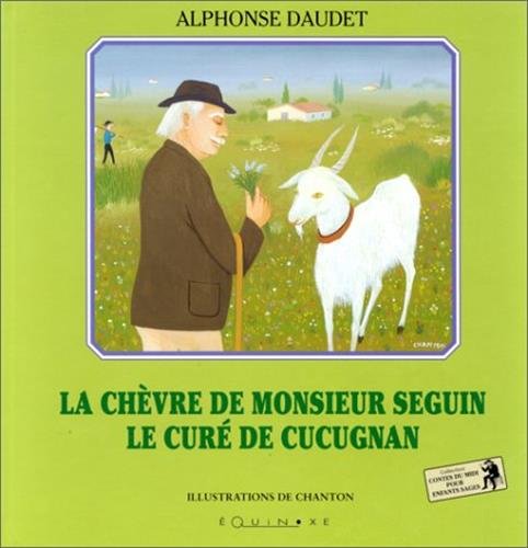 La Chèvre de Monsieur Seguin - Le Curé de Cucugnan 9782841350407