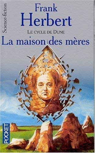 Le Cycle de Dune : La Maison des mères 9782266114011