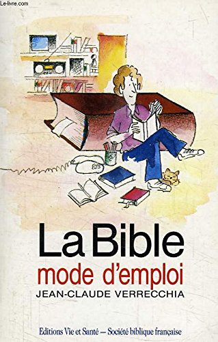 La Bible mode d'emploi 9782853009102