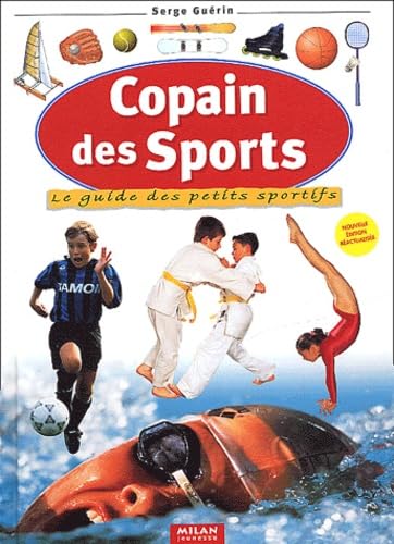 Copain des sports : Le guide des petits sportifs 9782745909879