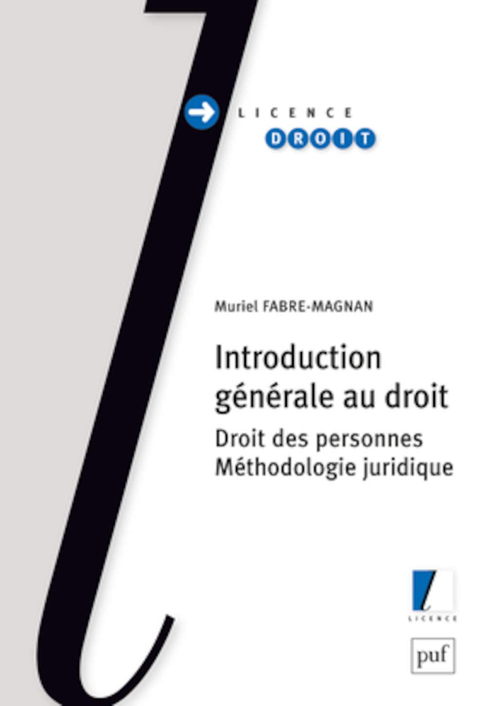 Introduction générale au droit: Droit des personnes. Méthodologie juridique 9782130591344