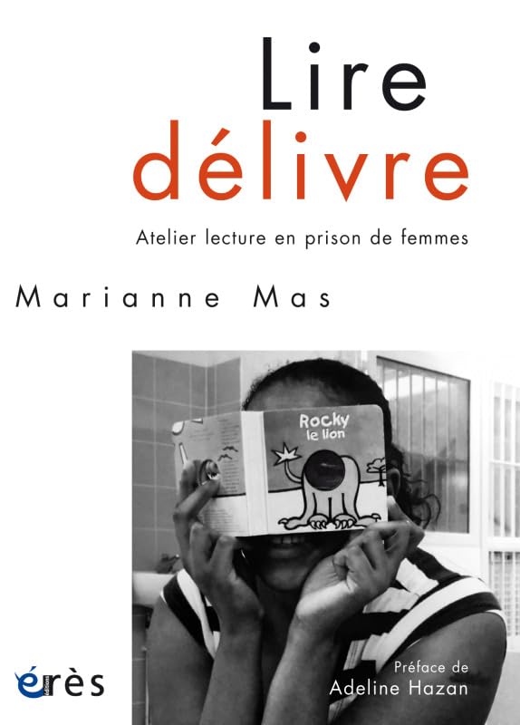 Lire délivre: atelier lecture en prison de femmes 9782749264790