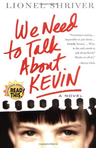 We Need to Talk About Kevin 9780060724481