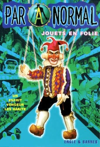 Paranormal, numéro 10 : Jouets en folie 9782266082068