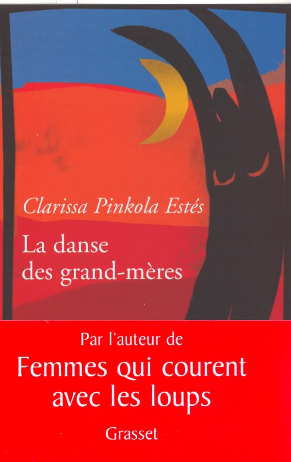La danse des grands-mères: De la jeunesse à l'âge mûr, de l'âge mûr à la jeunesse 9782246723110