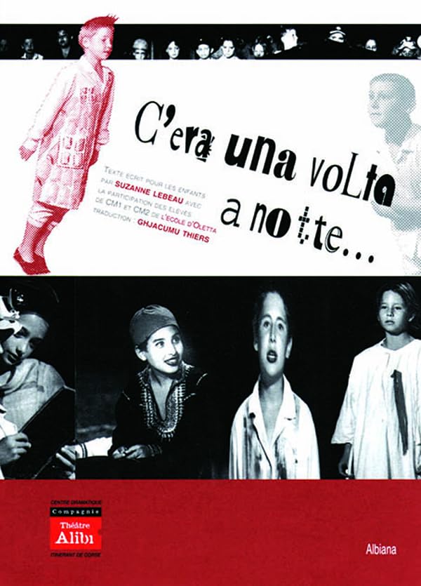 C’era una volta a notte… : Théâtre. Texte écrit pour les enfants 9782846981705