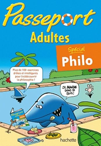 Passeport adultes, cahier de vacances: Spécial philo 9782011603234