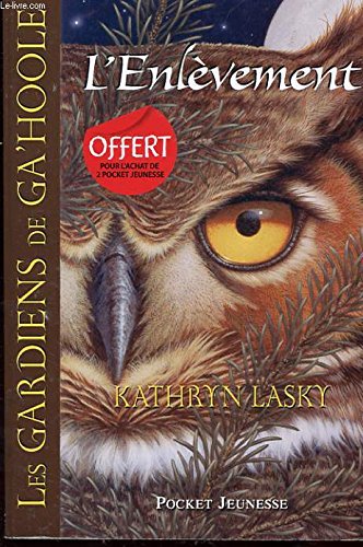 Les gardiens de ga'hoole : L'enlèvement 9782266201599