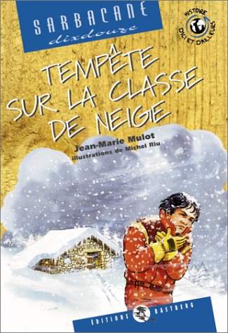 Tempête sur la classe de neige 9782913990333