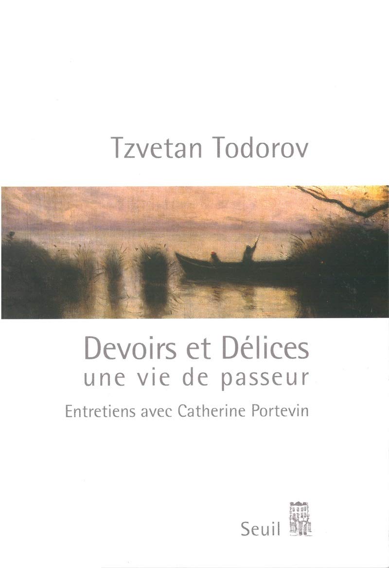 Devoirs et Délices : Une vie de passeur (entretiens avec Catherine Portevin) 9782020496926
