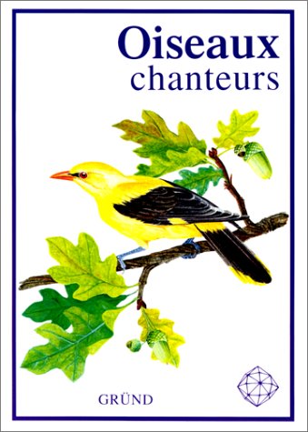 Oiseaux Chanteurs 9782700018011