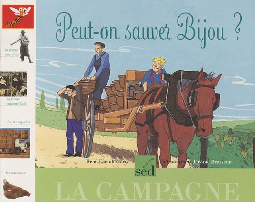 Peut-on sauver Bijou ?: Vivre à la campagne 9782868937674