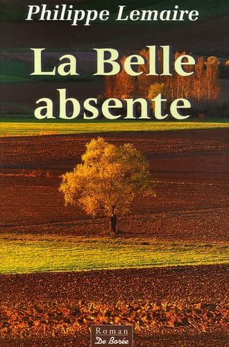 La Belle absente : Ciel de vendanges 9782844944269