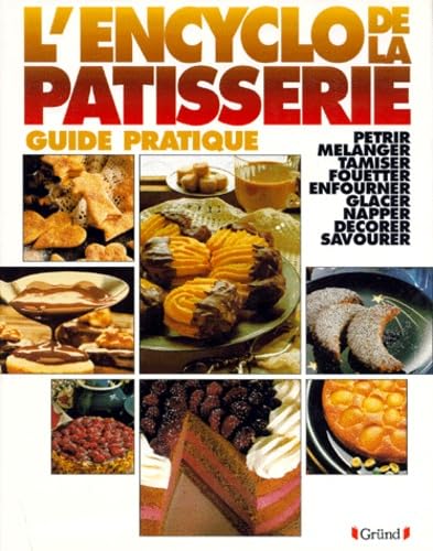 L'encyclopédie de la pâtisserie 9782700023039