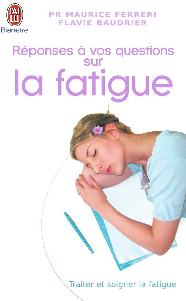 Réponses à vos questions sur la fatigue 9782290356012