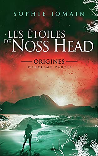 Les étoiles de Noss Head Tome 5 - Origines Deuxième partie 9782298092929