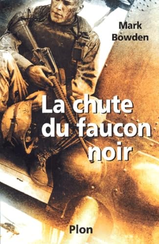 La Chute Du Faucon Noir 9782259195386