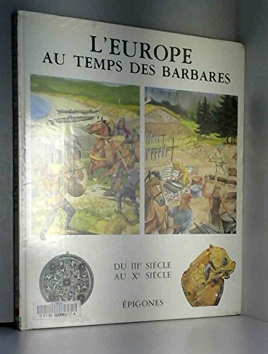L'Europe au temps des Barbares 9782736633011