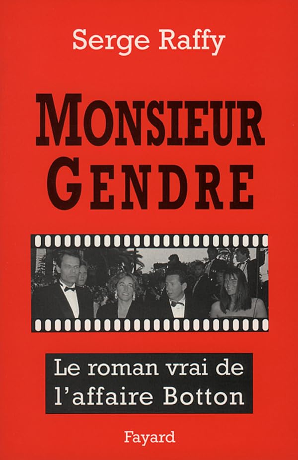 Monsieur Gendre: Le roman vrai de l'affaire Botton 9782213594682