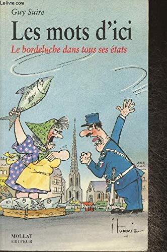 Les Mots d'ici. Le bordeluche dans tous ses états 9782909351025