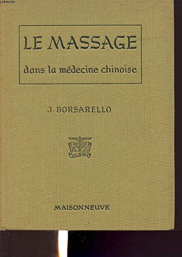 Le massage dans la medecine chinoise 9782716000215